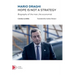 Mario Draghi. Hope is not a strategy: Biography of the man, the economist