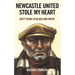 Newcastle United Stole My Heart: Sixty Years in Black and White