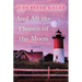 And All the Phases of the Moon