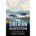 The Siberian Question: A Hammurabi Code Novel