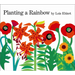 Planting a Rainbow