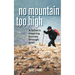 No Mountain Too High: A Father's Inspiring Journey Through Grief