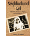 Neighborhood Girl: A Memoir of Loss, Longing, and Letting Go