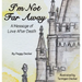 I'm Not Far Away: A Message of Love After Death