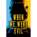 When We Were Evil: Are You Ready to Confess Your Sins?