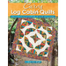 Curvy Log Cabin Quilts: Make Perfect Curvy Log Cabin Blocks Easily with No Math and No Measuring