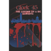 Glock 45: The Legend Of A DC Gangsta