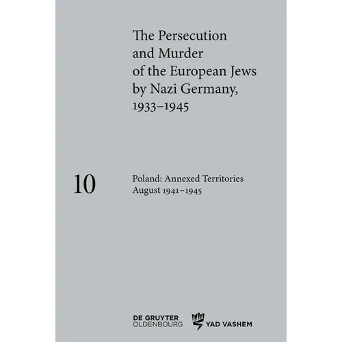 Poland: Annexed Territories August 1941-1945
