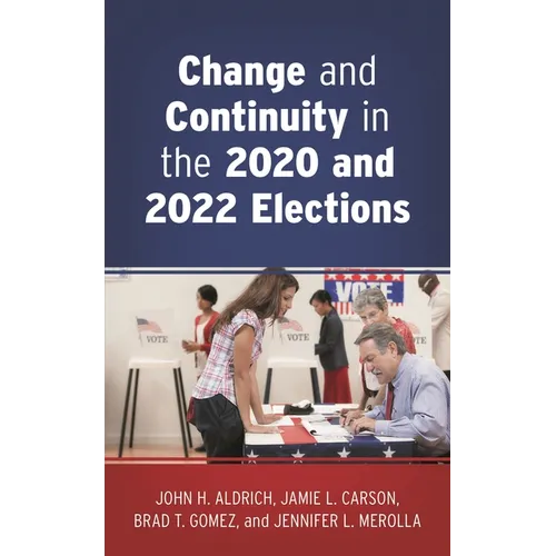 Change and Continuity in the 2020 and 2022 Elections