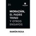 Morazán, el Padre Trino y otros Ensayos