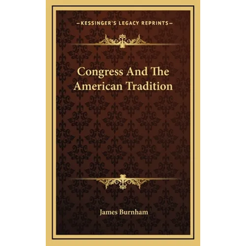 Congress And The American Tradition