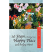 10 Steps to Finding Your Happy Place (and Staying There)