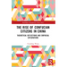 The Rise of Confucian Citizens in China: Theoretical Reflections and Empirical Explorations