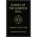 Echoes of the Eldritch Will