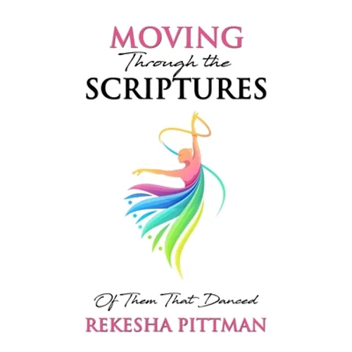Moving Through the Scriptures: Of Them That Danced