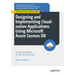 Designing and Implementing Cloud-Native Applications Using Microsoft Azure Cosmos DB: Study Companion for the Dp-420 Exam