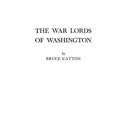 The War Lords of Washington