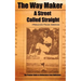 The Way Maker (A Street Called Straight)