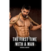 The First Time with a Man: Explicit Gay Erotic Stories in Italian for Adults