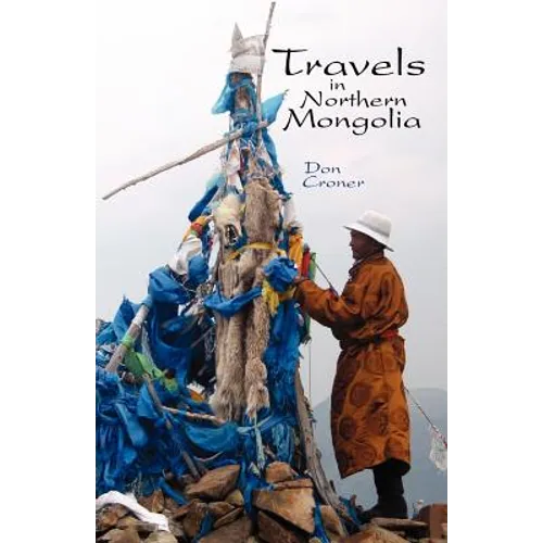 Travels in Northern Mongolia