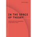 In the Space of Theory: Postfoundational Geographies of the Nation-State