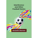 Interference and Other Football Stories