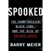 Spooked: The Trump Dossier, Black Cube, and the Rise of Private Spies