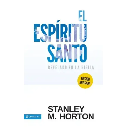 El Espíritu Santo Revelado En La Biblia