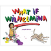 What If Wilhelmina