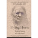 Flying Horse: Stories of Healing the Soul Wound