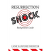Resurrection Shock Background Guide