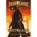 Deadlands: Ghostwalkers