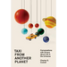 Taxi from Another Planet: Conversations with Drivers about Life in the Universe