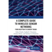 A Complete Guide to Wireless Sensor Networks: From Inception to Current Trends