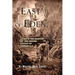 East of Eden: Living in the Shadows of the Garden: A Study of Genesis 4:16