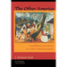 The Other America Other America: Caribbean Literature in a New World Context Caribbean Literature in a New World Context