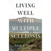 Living Well with Multiple Sclerosis