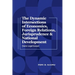 The Dynamic Intersections of Economics, Foreign Relations, Jurisprudence & National Development: Socio-Legal Essays