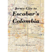 Jersey City to Escobar's Colombia