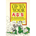 When You're Up to Your Ass in Alligators More Urban Folklore from the Paperwork Empire