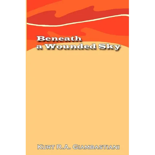 Beneath a Wounded Sky