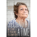 One Second at a Time: My Story of Pain and Reclamation