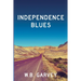 Independence Blues