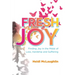 Fresh Joy:: Finding Joy in the Midst of Loss, Hardship and Suffering (Marina Hofman Willard)