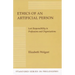 Ethics of an Artificial Person: Lost Responsibility in Professions and Organizations