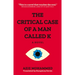 The Critical Case of a Man Called K