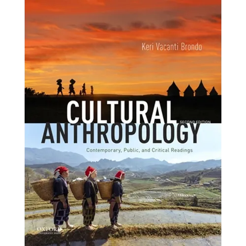 Cultural Anthropology: Contemporary, Public, and Critical Readings