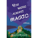 You Were Always Magic