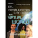 EFL Communication Strategies in a Virtual World: An exploratory study