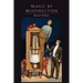 Magic by Misdirection